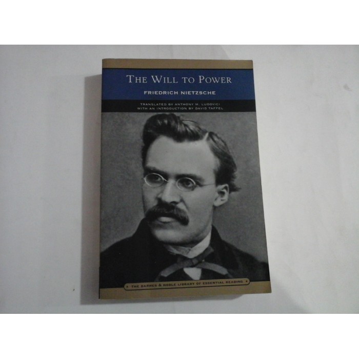 THE WILL TO POWER  -  FRIEDRICH NIETZSCHE 